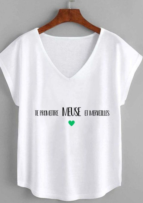 T shirt te promettre Meuse et merveilles